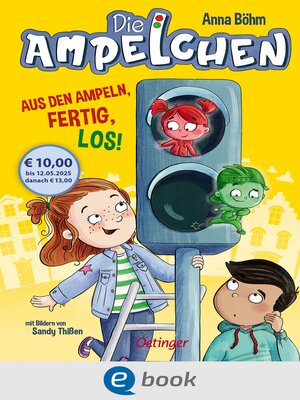 cover image of Die Ampelchen 1. Aus den Ampeln, fertig, los!